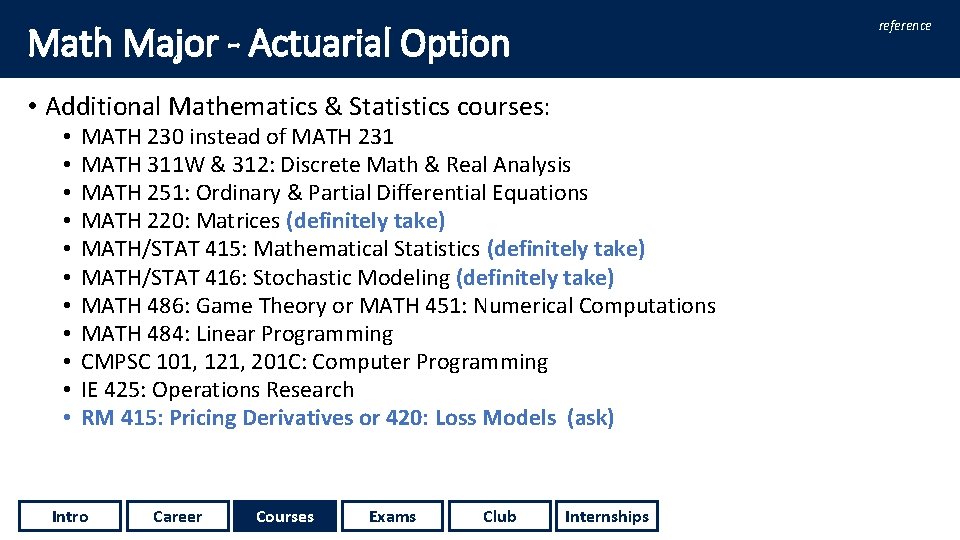 reference Math Major - Actuarial Option • Additional Mathematics & Statistics courses: • •