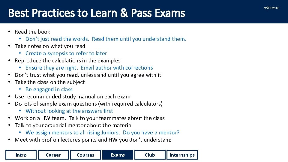 Best Practices to Learn & Pass Exams • Read the book • Don’t just
