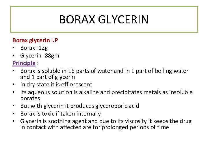 BORAX GLYCERIN Borax glycerin I. P • Borax -12 g • Glycerin -88 gm