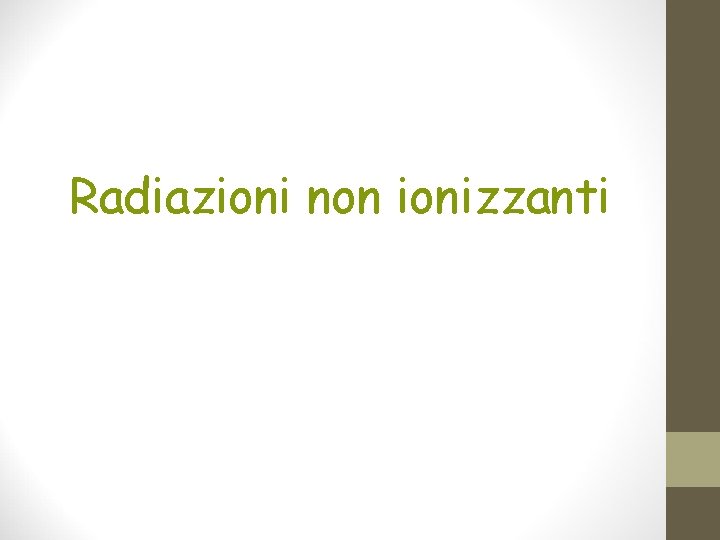 Radiazioni non ionizzanti 