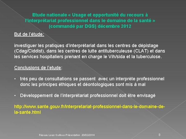 Etude nationale « Usage et opportunité du recours à l’interprétariat professionnel dans le domaine Etude nationale « Usage et opportunité du recours à l’interprétariat professionnel dans le domaine