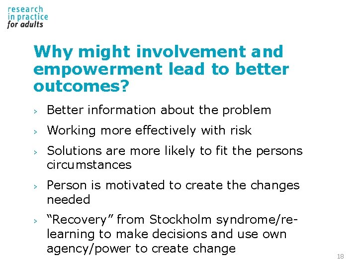 Why might involvement and empowerment lead to better outcomes? › Better information about the Why might involvement and empowerment lead to better outcomes? › Better information about the