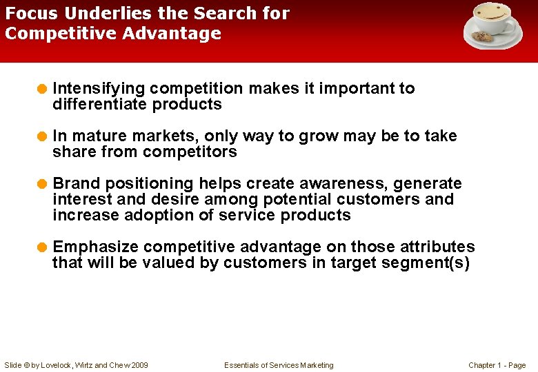 Focus Underlies the Search for Competitive Advantage = Intensifying competition makes it important to
