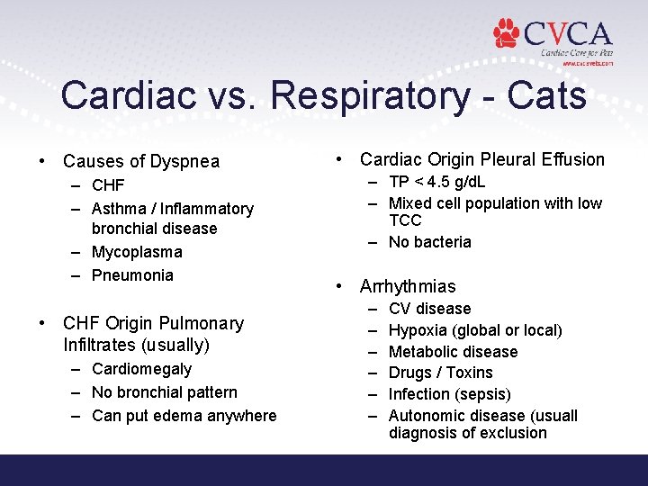Cardiac vs. Respiratory - Cats • Causes of Dyspnea – CHF – Asthma / Cardiac vs. Respiratory - Cats • Causes of Dyspnea – CHF – Asthma /