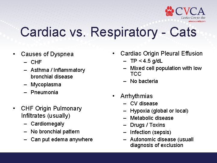 Cardiac vs. Respiratory - Cats • Causes of Dyspnea – CHF – Asthma /