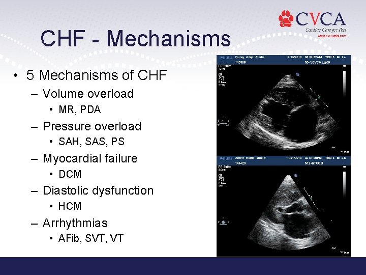 CHF - Mechanisms • 5 Mechanisms of CHF – Volume overload • MR, PDA