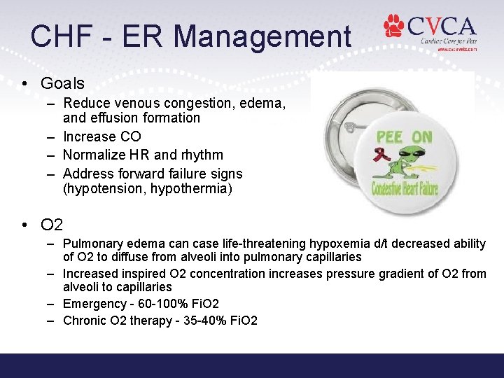 CHF - ER Management • Goals – Reduce venous congestion, edema, and effusion formation