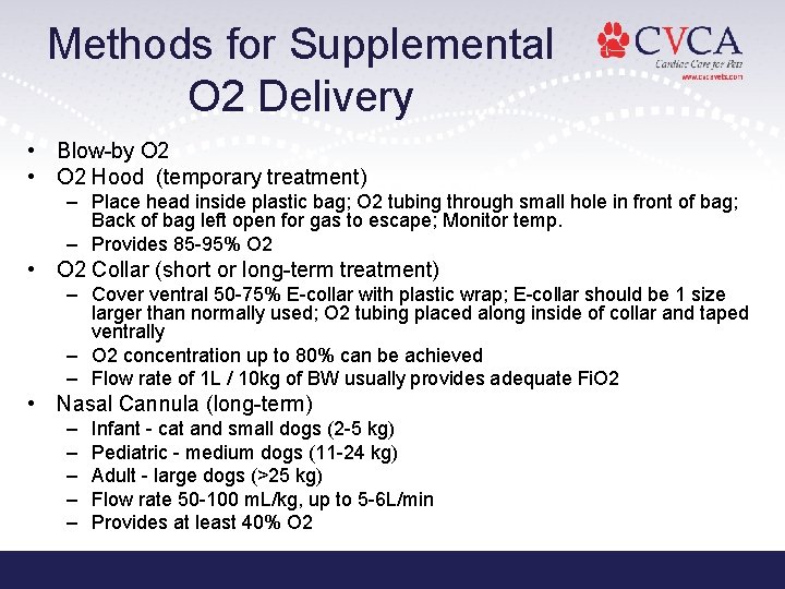 Methods for Supplemental O 2 Delivery • Blow-by O 2 • O 2 Hood