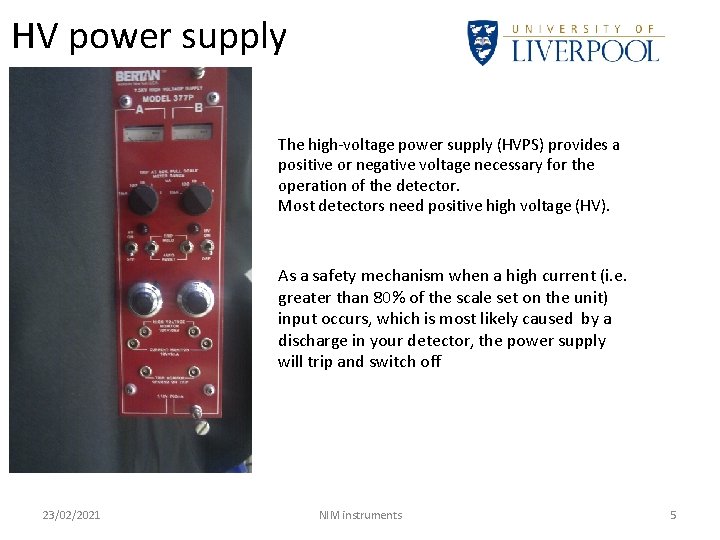 HV power supply The high-voltage power supply (HVPS) provides a positive or negative voltage HV power supply The high-voltage power supply (HVPS) provides a positive or negative voltage