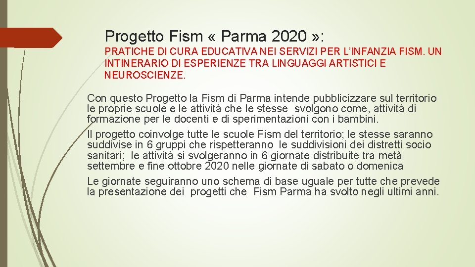 Progetto Fism « Parma 2020 » : PRATICHE DI CURA EDUCATIVA NEI SERVIZI PER