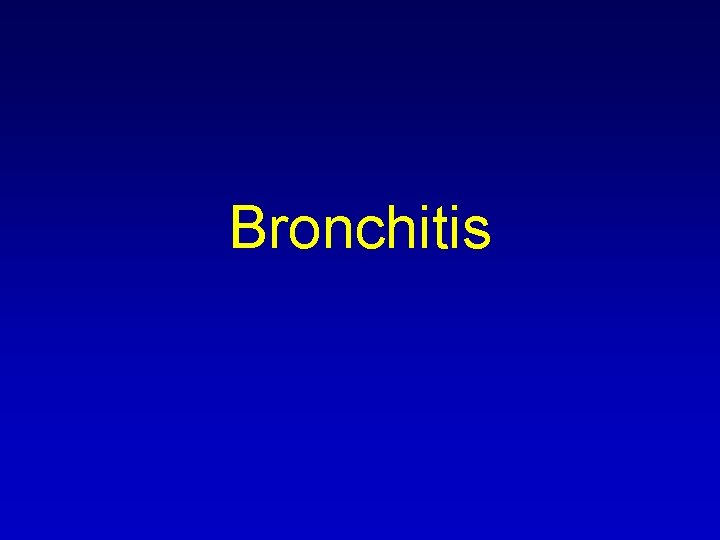 Bronchitis 