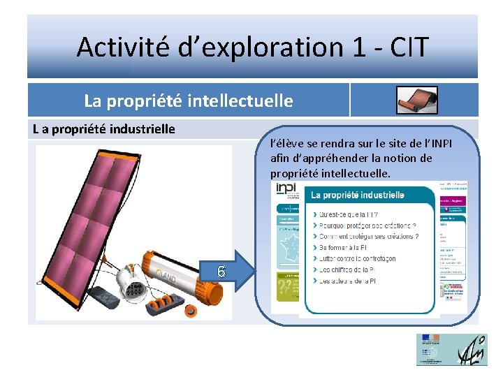 Activité d’exploration 1 - CIT La propriété intellectuelle L a propriété industrielle l’élève se