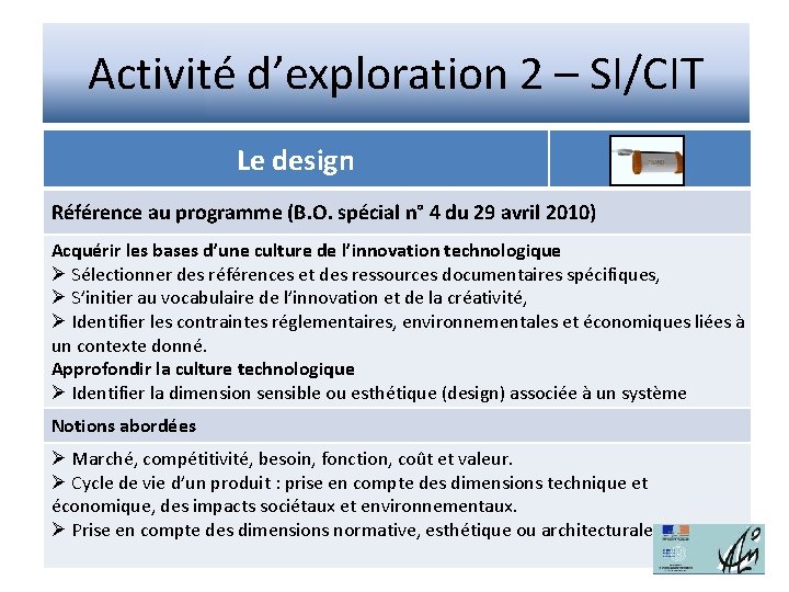 Activité d’exploration 2 – SI/CIT Le design Référence au programme (B. O. spécial n°