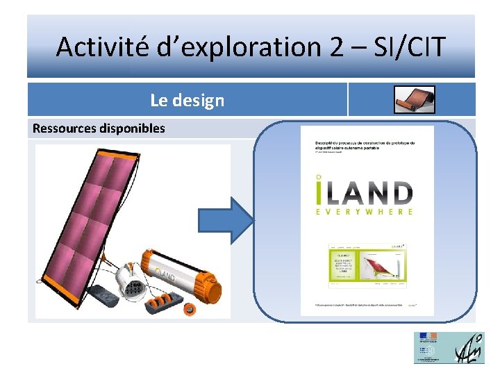 Activité d’exploration 2 – SI/CIT Le design Ressources disponibles 