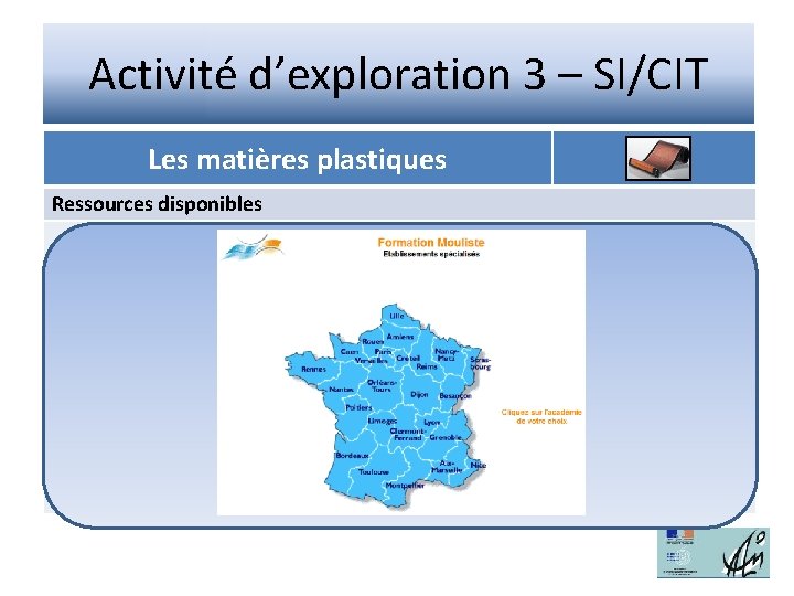 Activité d’exploration 3 – SI/CIT Les matières plastiques Ressources disponibles 