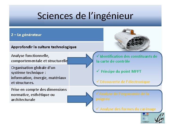 Sciences de l’ingénieur 2 – Le générateur Approfondir la culture technologique Analyse fonctionnelle, comportementale