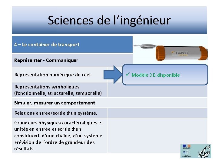 Sciences de l’ingénieur 4 – Le container de transport Représenter - Communiquer Représentation numérique