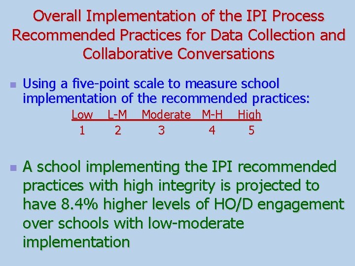 Overall Implementation of the IPI Process Recommended Practices for Data Collection and Collaborative Conversations