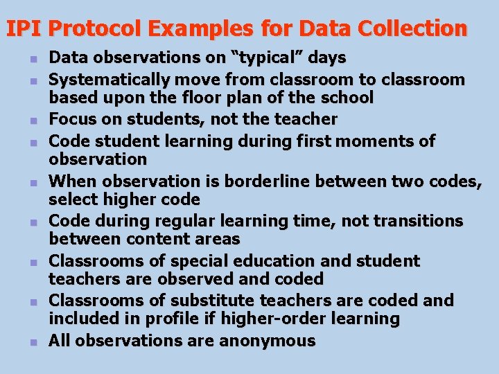 IPI Protocol Examples for Data Collection n n n n Data observations on “typical”