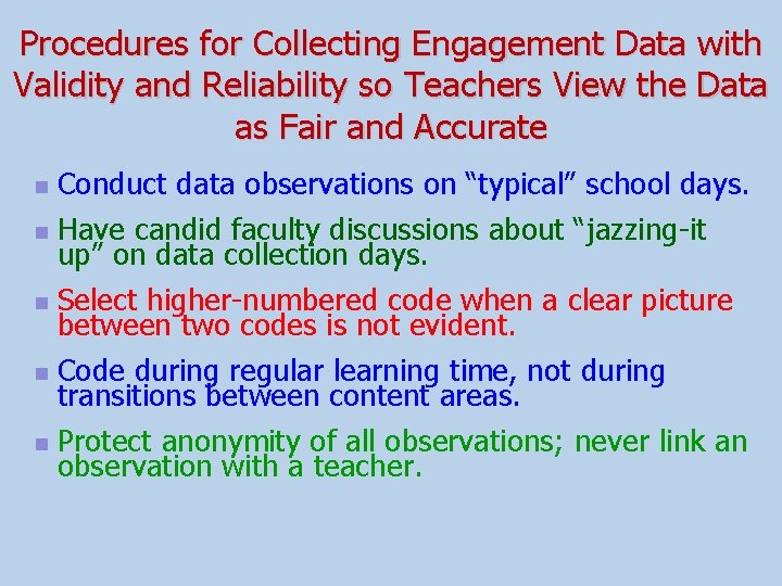 Procedures for Collecting Engagement Data with Validity and Reliability so Teachers View the Data