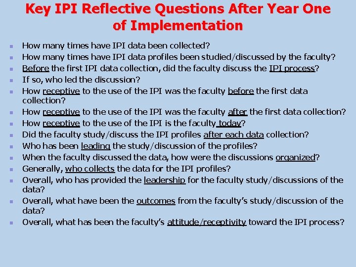 Key IPI Reflective Questions After Year One of Implementation n n n How many