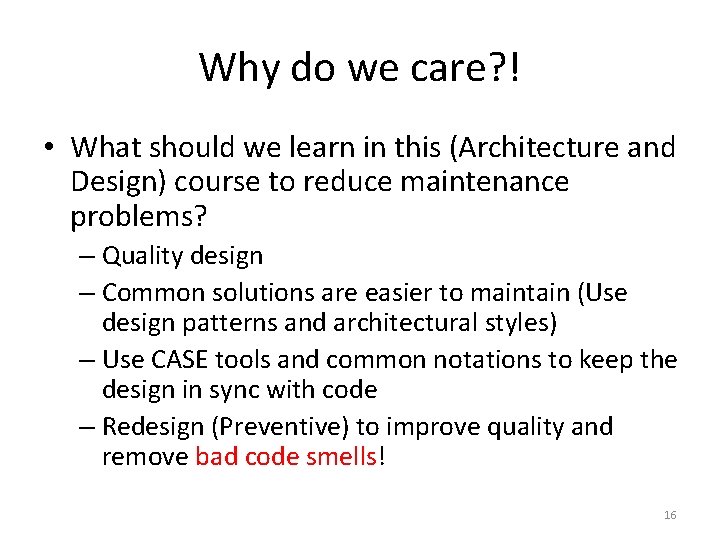 Why do we care? ! • What should we learn in this (Architecture and