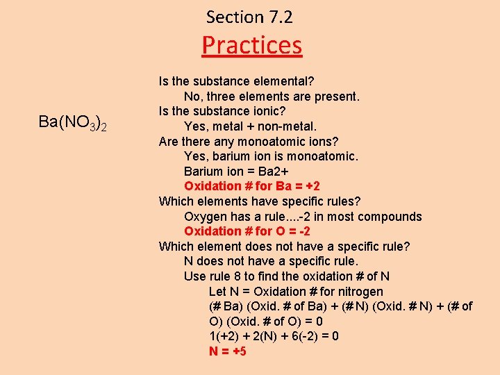 Section 7. 2 Practices Ba(NO 3)2 Is the substance elemental? No, three elements are