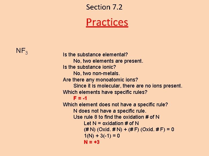 Section 7. 2 Practices NF 3 Is the substance elemental? No, two elements are