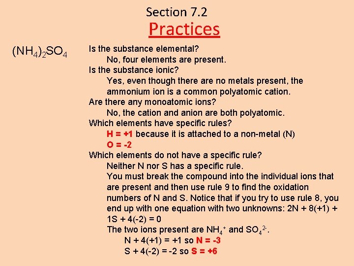 Section 7. 2 Practices (NH 4)2 SO 4 Is the substance elemental? No, four