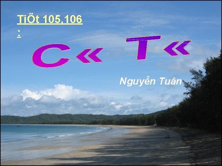 TiÕt 105, 106 : Nguyễn Tuân 