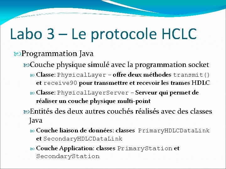 Labo 3 – Le protocole HCLC Programmation Java Couche physique simulé avec la programmation
