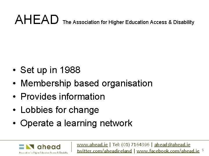AHEAD The Association for Higher Education Access & Disability • • • Set up