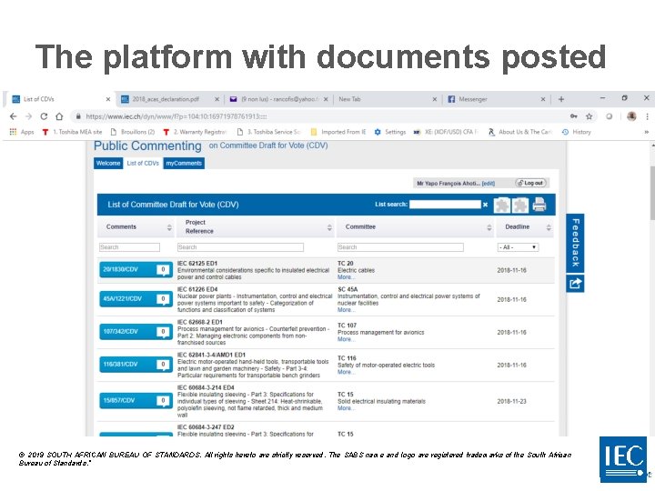 The platform with documents posted © 2019 SOUTH AFRICAN BUREAU OF STANDARDS. All rights