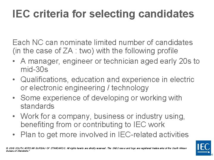 IEC criteria for selecting candidates Each NC can nominate limited number of candidates (in