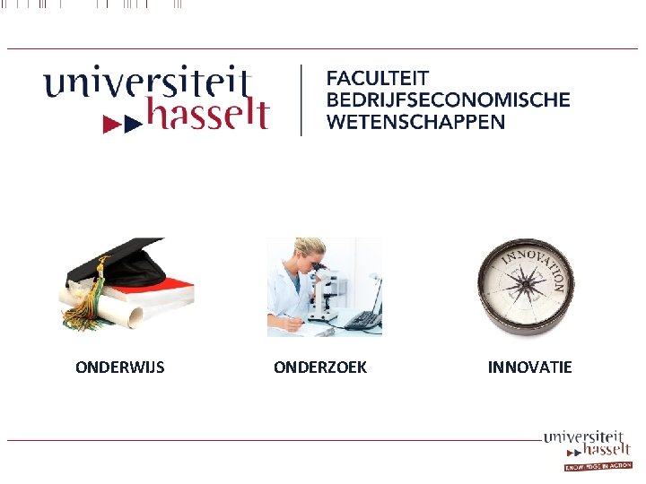 ONDERWIJS ONDERZOEK INNOVATIE 