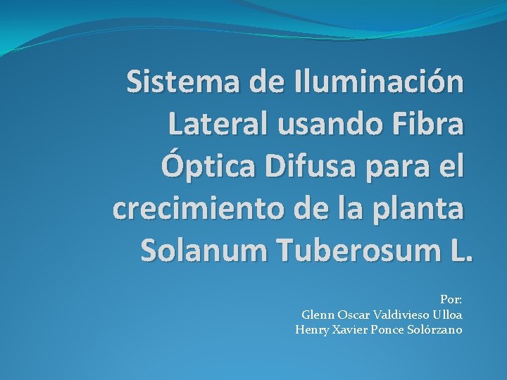 Sistema de Iluminación Lateral usando Fibra Óptica Difusa para el crecimiento de la planta