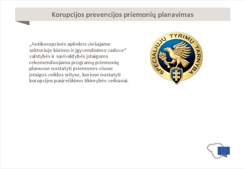 Korupcijos prevencijos priemonių planavimas „Antikorupcinės aplinkos viešajame sektoriuje kūrimo ir įgyvendinimo vadove“ valstybės ir