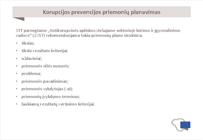 Korupcijos prevencijos priemonių planavimas STT parengtame „Antikorupcinės aplinkos viešajame sektoriuje kūrimo ir įgyvendinimo vadove“