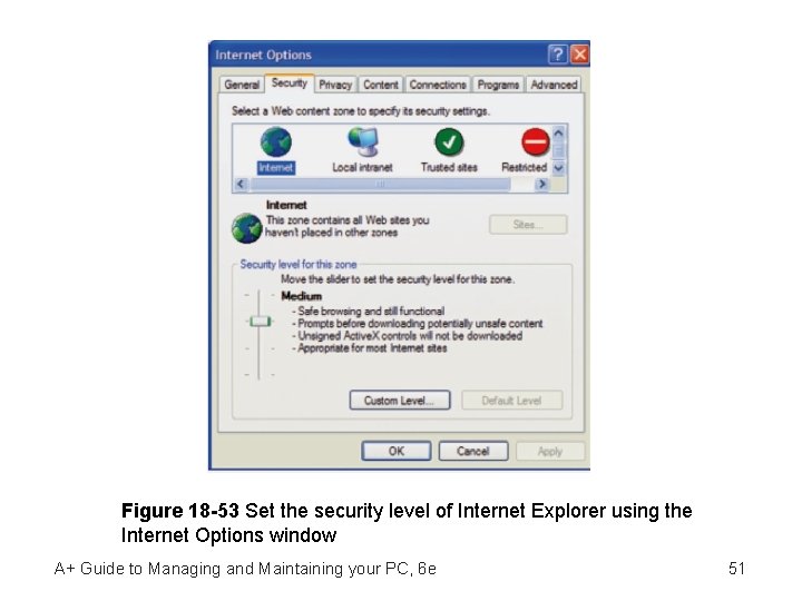 Figure 18 -53 Set the security level of Internet Explorer using the Internet Options