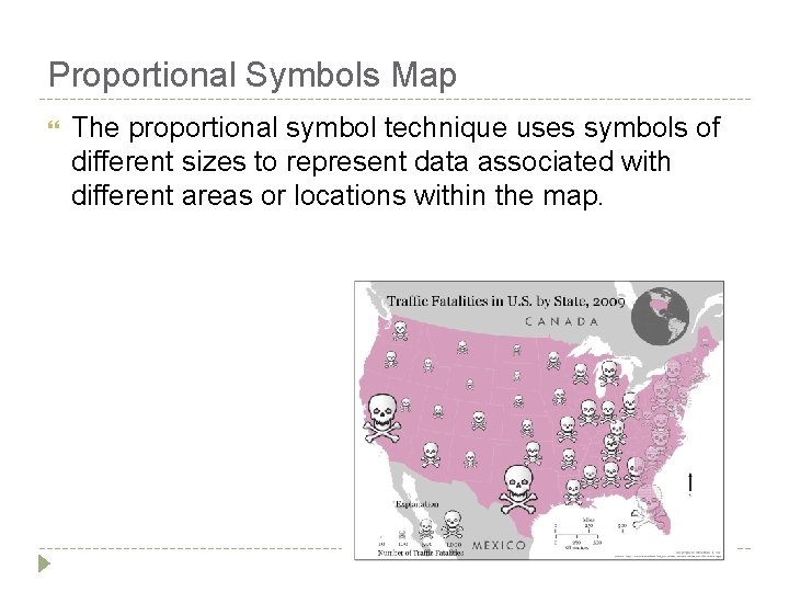 Proportional Symbols Map The proportional symbol technique uses symbols of different sizes to represent Proportional Symbols Map The proportional symbol technique uses symbols of different sizes to represent