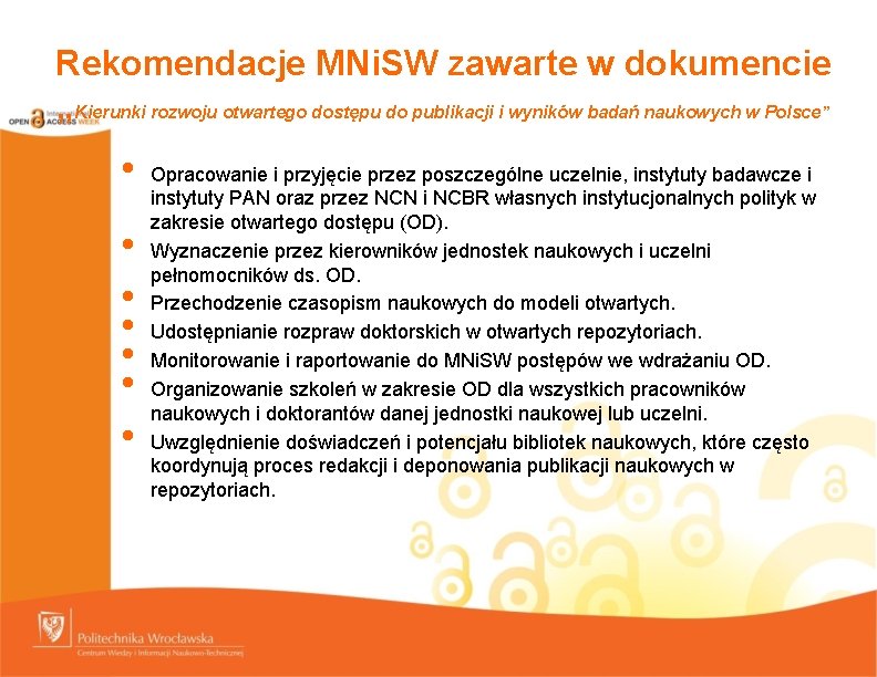 Rekomendacje MNi. SW zawarte w dokumencie „Kierunki rozwoju otwartego dostępu do publikacji i wyników