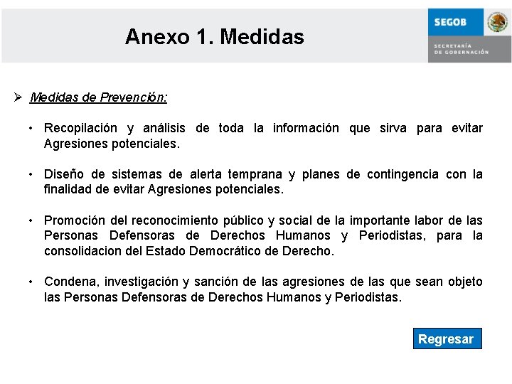 Anexo 1. Medidas Ø Medidas de Prevención: • Recopilación y análisis de toda la