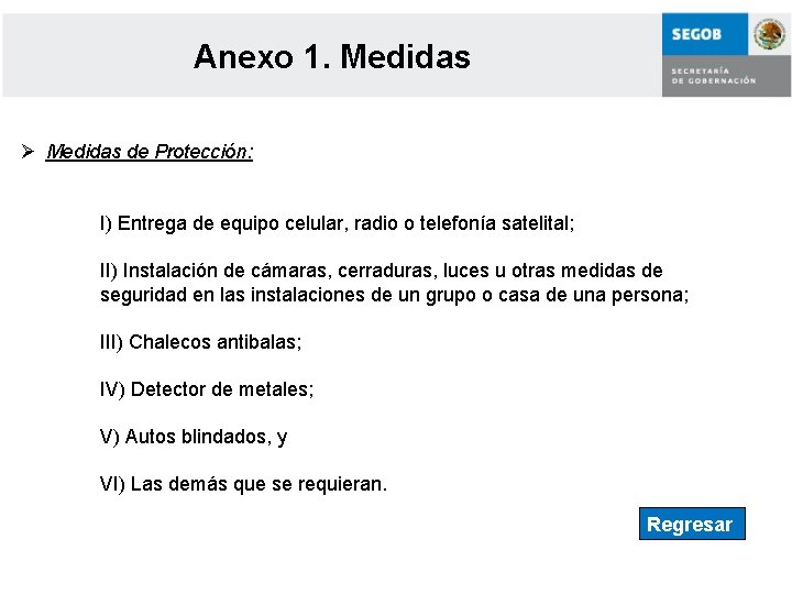 Anexo 1. Medidas Ø Medidas de Protección: I) Entrega de equipo celular, radio o