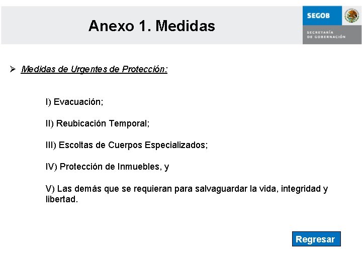 Anexo 1. Medidas Ø Medidas de Urgentes de Protección: I) Evacuación; II) Reubicación Temporal;