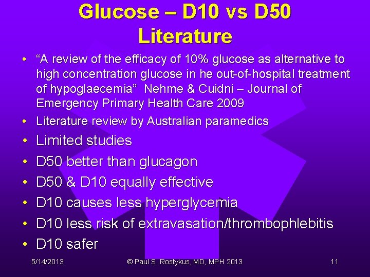 Glucose – D 10 vs D 50 Literature • “A review of the efficacy Glucose – D 10 vs D 50 Literature • “A review of the efficacy