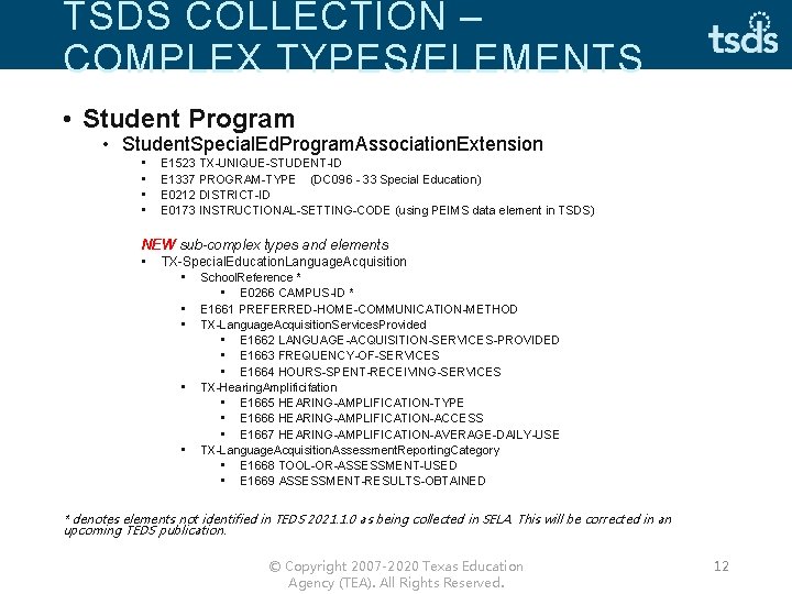 TSDS COLLECTION – COMPLEX TYPES/ELEMENTS • Student Program • Student. Special. Ed. Program. Association.