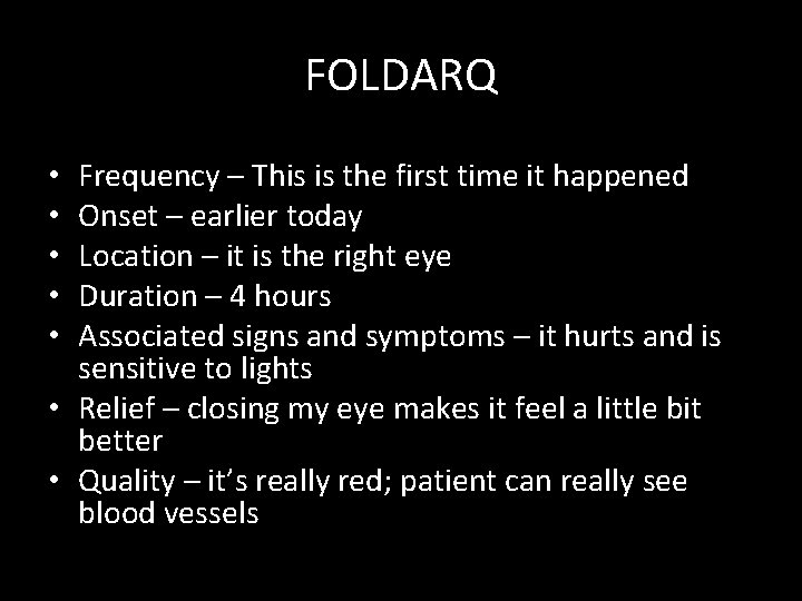 FOLDARQ Frequency – This is the first time it happened Onset – earlier today