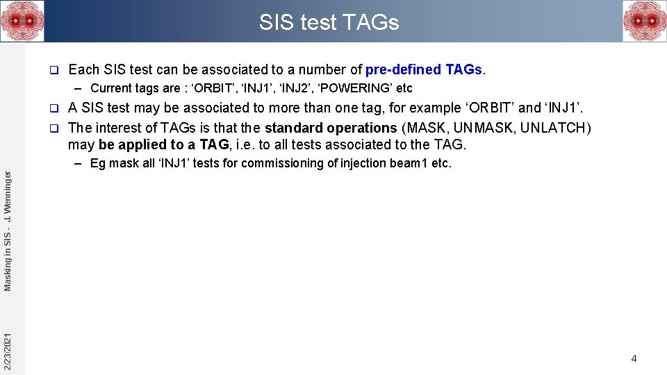 SIS test TAGs q Each SIS test can be associated to a number of