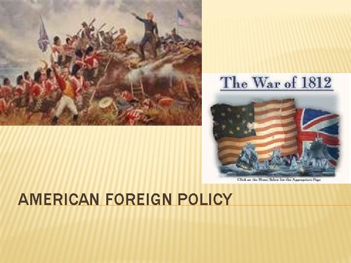 AMERICAN FOREIGN POLICY AMERICAN FOREIGN POLICY