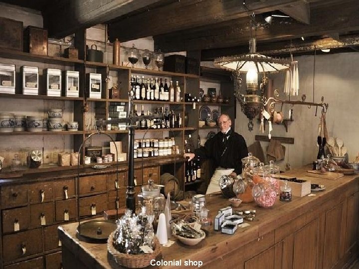 Colonial shop 